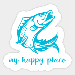 Fishing Is My Happy Place Sticker